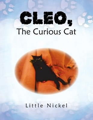Cleo, the Curious Cat by Nickel, Little