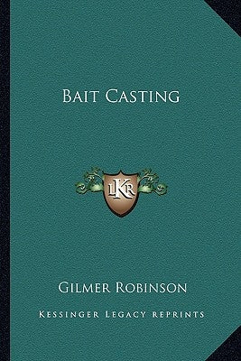 Bait Casting by Robinson, Gilmer