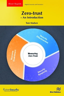 Zero-trust - An Introduction by Madsen, Tom