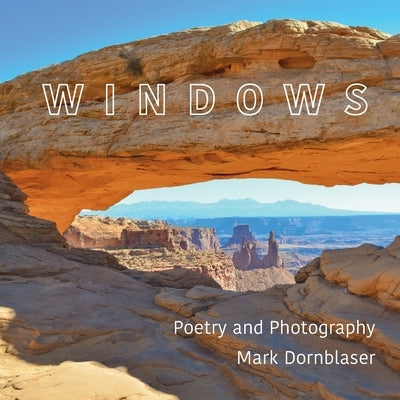 Windows by Dornblaser, Mark