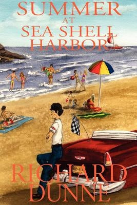 Summer At Sea Shell Harbor by Dunne, Richard William