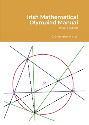 Irish Mathematical Olympiad Manual by Cruickshank, James