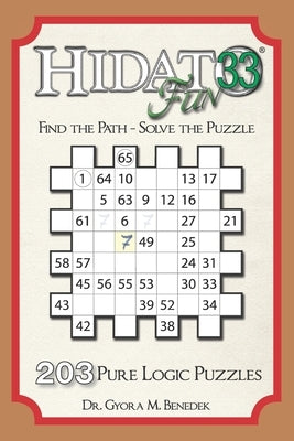 Hidato fun 33: 203 New Logic Puzzles by Benedek, Gyora M.