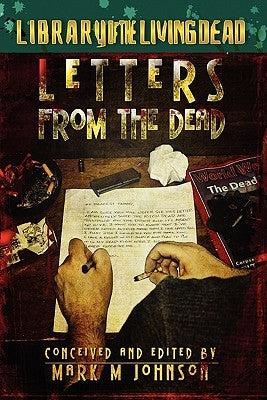 Letters From The Dead by Johnson, Mark M.