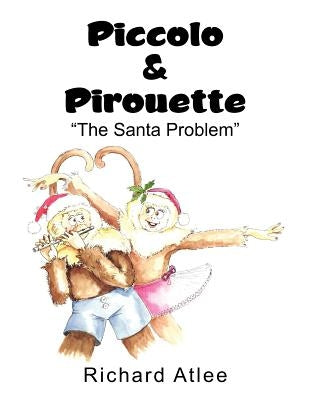 Piccolo & Pirouette by Atlee, Richard