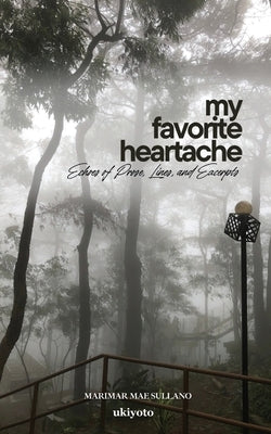 My Favorite Heartache by Marimar Mae Sullano