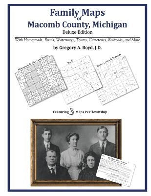 Family Maps of Macomb County, Michigan by Boyd J. D., Gregory a.