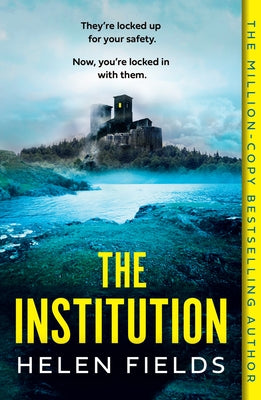 The Institution by Fields, Helen