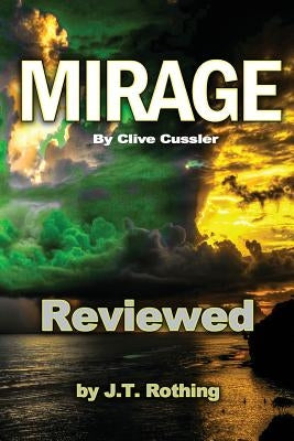 Mirage by Clive Cussler - Reviewed by Rothing, J. T.