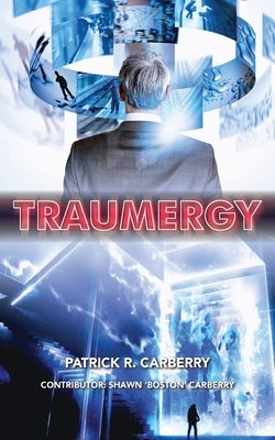 Traumergy by Carberry, Patrick