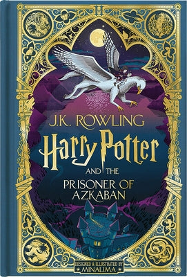 Harry Potter and the Prisoner of Azkaban (Harry Potter, Book 3) (Minalima Edition) (Interactive Illustrated Edition): Volume 3 by Rowling, J. K.