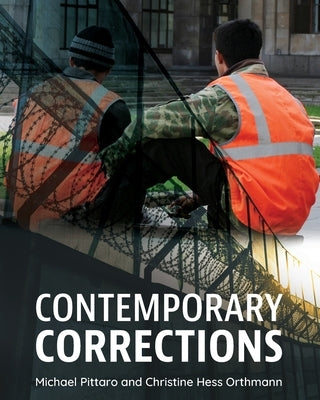Contemporary Corrections by Pittaro, Michael