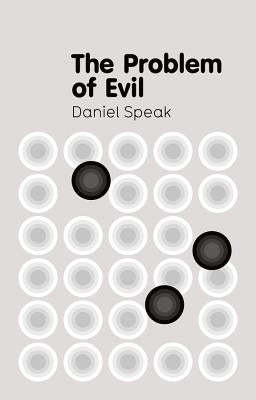 The Problem of Evil by Speak, Daniel