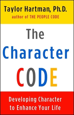 The Character Code by Hartman, Taylor