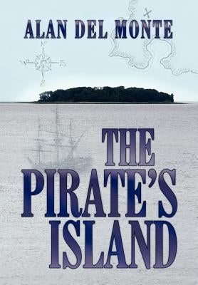The Pirate's Island by Monte, Alan Del
