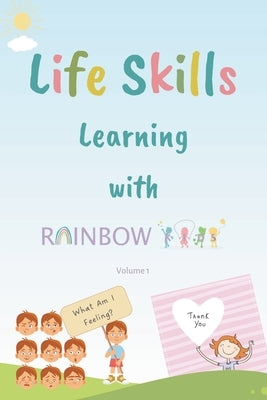 Life Skills Learning with Rainbow Kids: Stories, Activities, Articles, Quizzes and More to Spark Imagination and Joy by Village, Rainbow