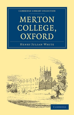 Merton College, Oxford by Henry Julian, White