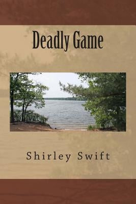Deadly Game by Swift, Shirley