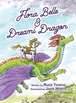 Flora Belle and Dreami Dragon by Towne, Russ