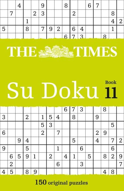 The Times Su Doku Book 11: 150 challenging puzzles from The Times by The Times Mind Games