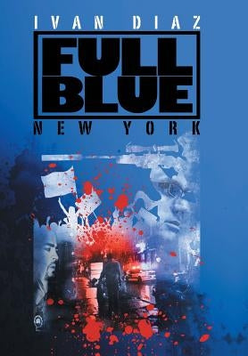 Full Blue: New York by Diaz, Ivan