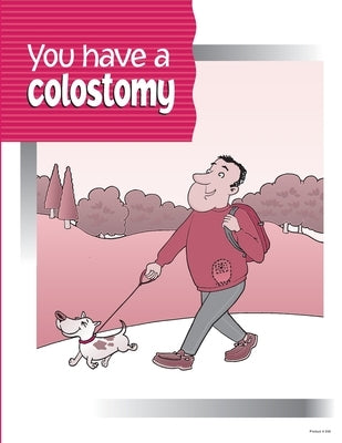 You have a Colostomy by Pritchett &. Hull Associates, Inc