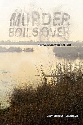 Murder Boils Over by Robertson, Linda Shirley