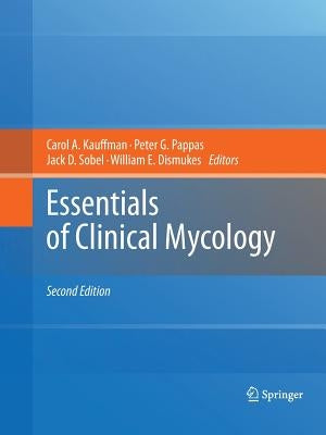 Essentials of Clinical Mycology by Kauffman, Carol A.