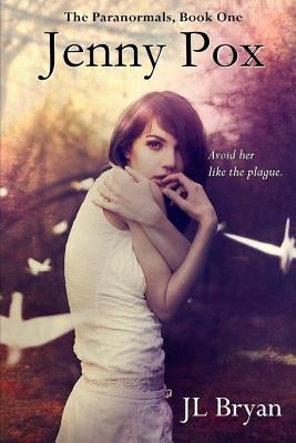 Jenny Pox: (Jenny Pox #1) by Bryan, J. L.