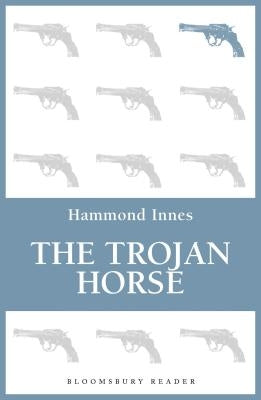 The Trojan Horse by Innes, Hammond