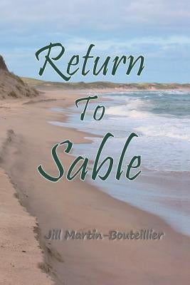 Return to Sable by Bouteillier, Jill Martin