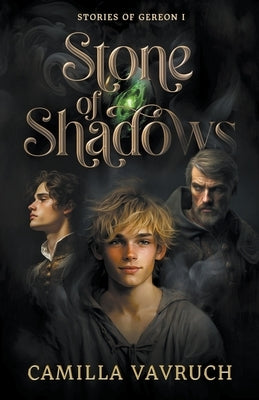 Stone of Shadows by Vavruch, Camilla