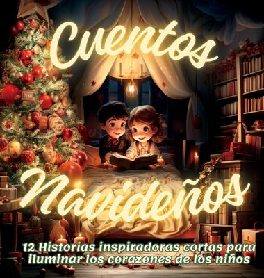 Cuentos Navideños Para Niños by G. E., Karla
