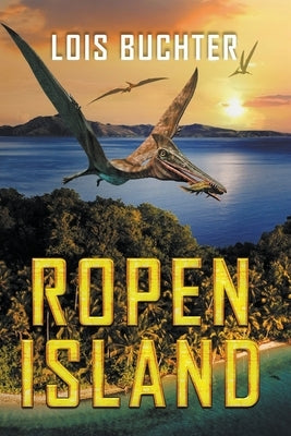 Ropen Island by Buchter, Lois