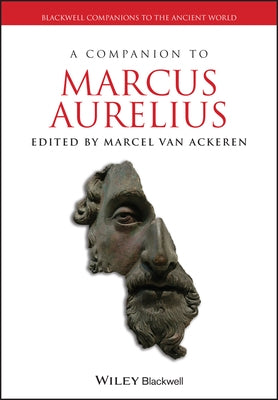 A Companion to Marcus Aurelius by Van Ackeren, Marcel
