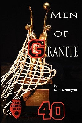 Men of Granite by Manoyan, Dan