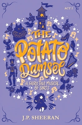 The Potato Damsel by Sheeran, J. P.