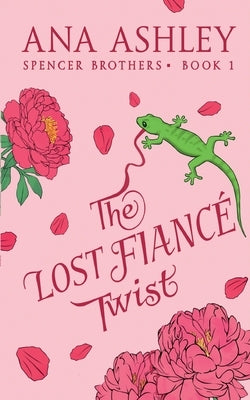 The Lost Fiancé Twist by Ashley, Ana