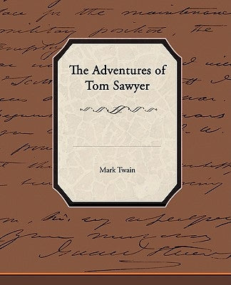 The Adventures of Tom Sawyer by Twain, Mark