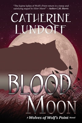 Blood Moon by Lundoff, Catherine