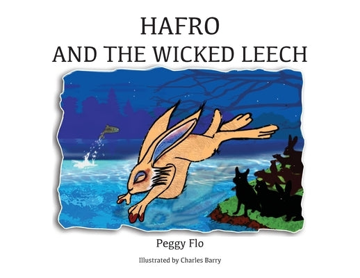 Hafro & The Wicked Leech by Flo, Peggy