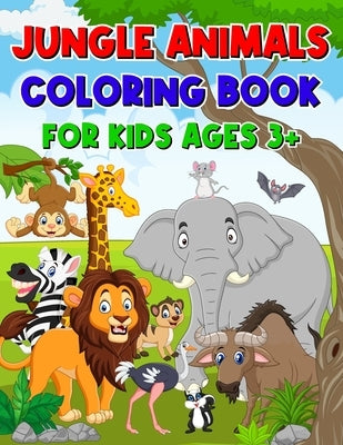 Jungle Animals Coloring Book for Kids Ages 3+ by Goñi Xagoet, Xabier