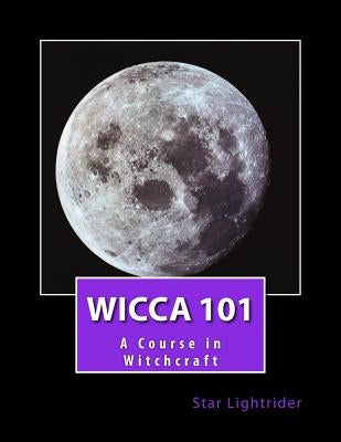 Wicca 101: A Course in Witchcraft by Lightrider, Star