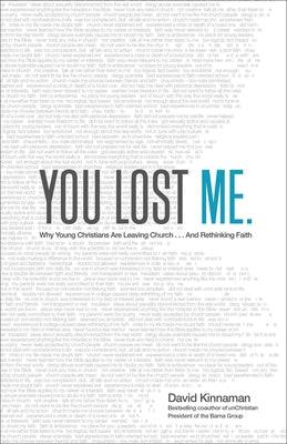 You Lost Me: Why Young Christians Are Leaving Church . . . and Rethinking Faith by Kinnaman, David