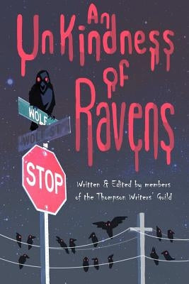 An Unkindness of Ravens by Writers' Guild, Thompson
