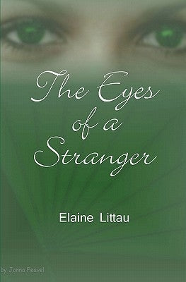 The Eyes of a Stranger by Littau, Elaine