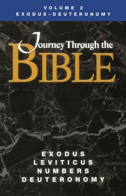 Journey Through the Bible Volume 2, Exodus-Deuteronomy Student by Wright, Rebecca Abts