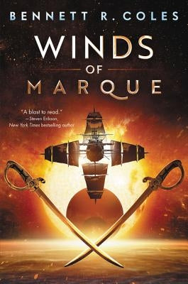 Winds of Marque: Blackwood & Virtue by Coles, Bennett R.