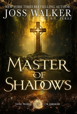 Master of Shadows by Walker, Joss
