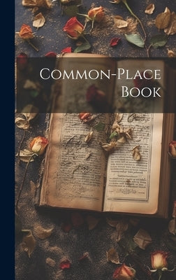 Common-Place Book by Anonymous